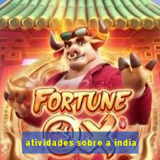 atividades sobre a india